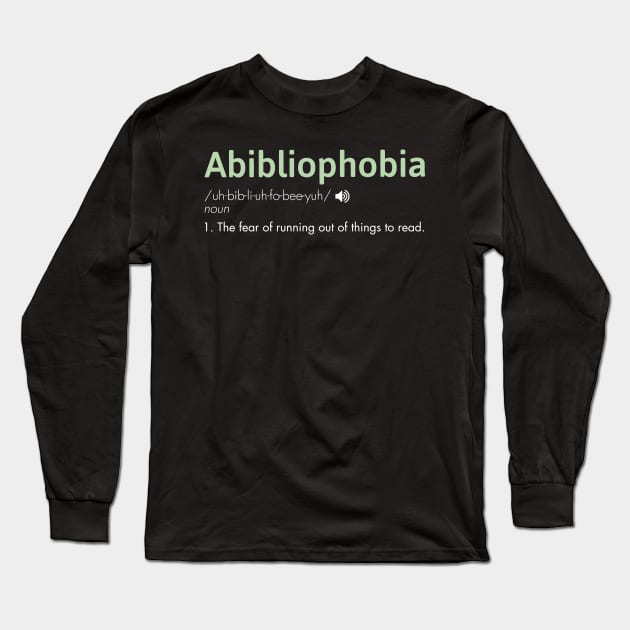 Abibliophobia Long Sleeve T-Shirt by tanambos